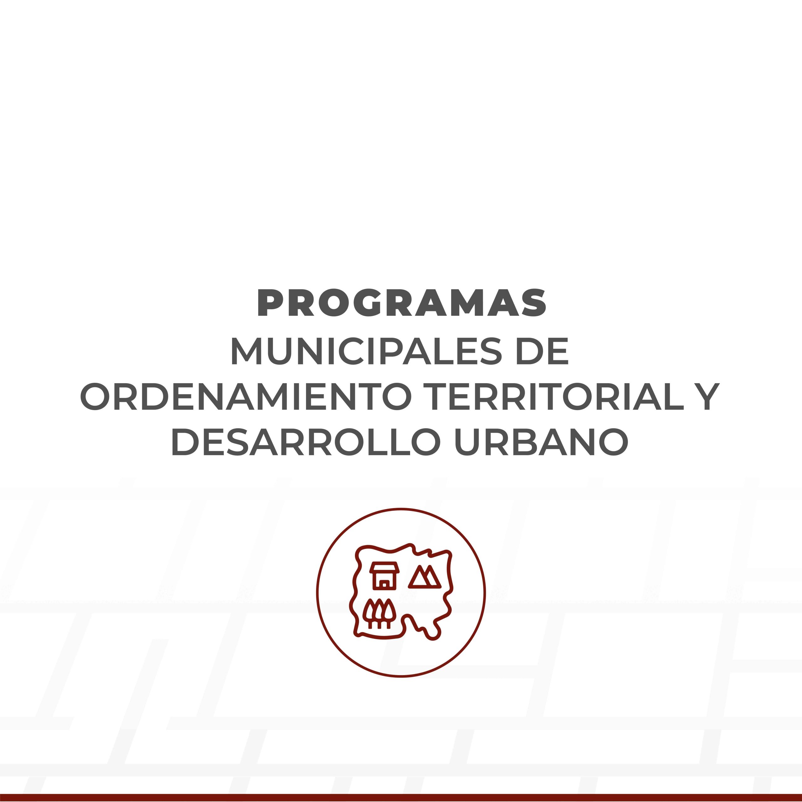 Geoportal - Programas Municipales de Ordenamiento Territorial y Desarrollo Urbano