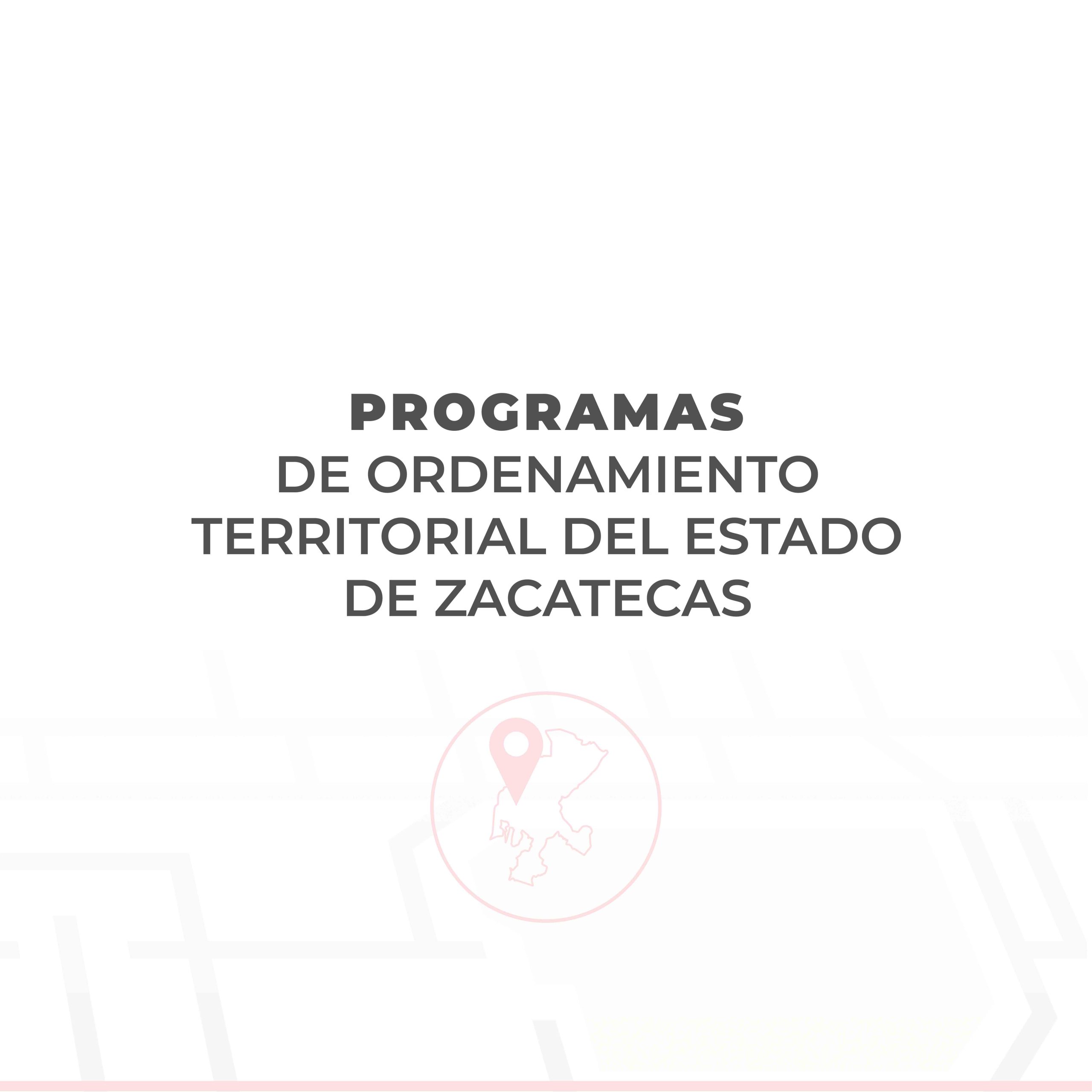 Geoportal - Programas de Ordenamiento Territorial del Estado de Zacatecas