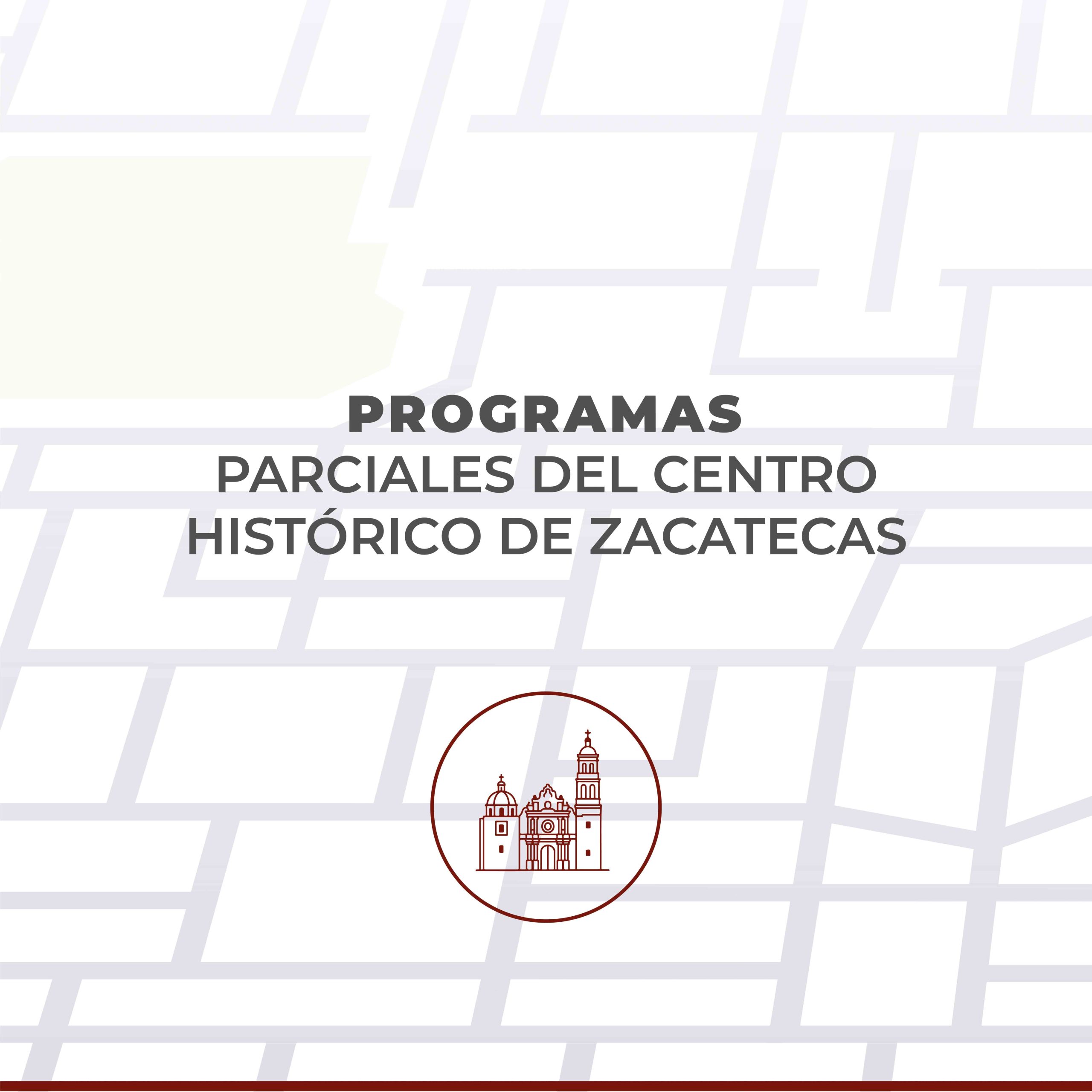 Geoportal - Programas Parciales del Centro Histórico de Zacatecas