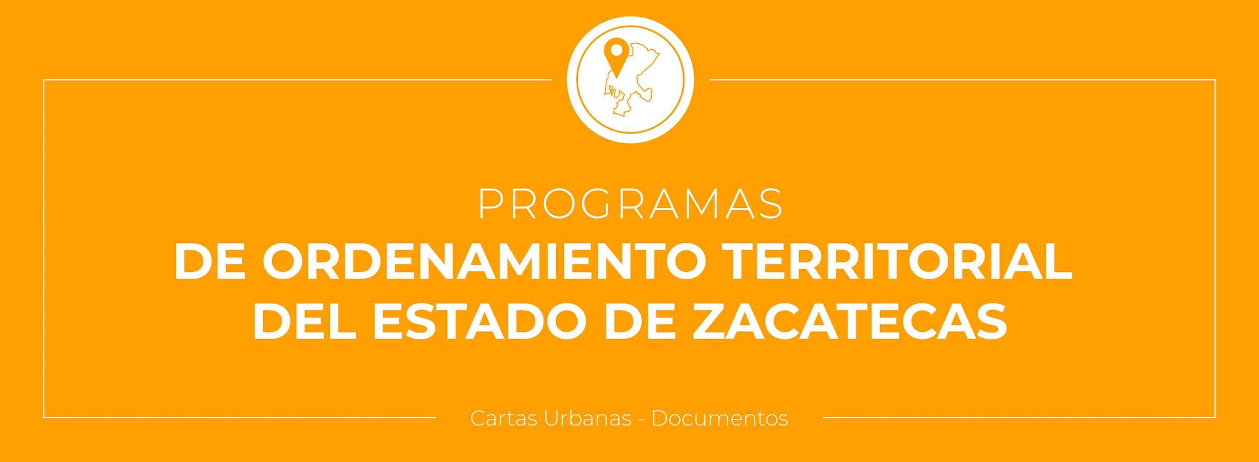 Programas de Ordenamiento Territorial del Estado de Zacatecas